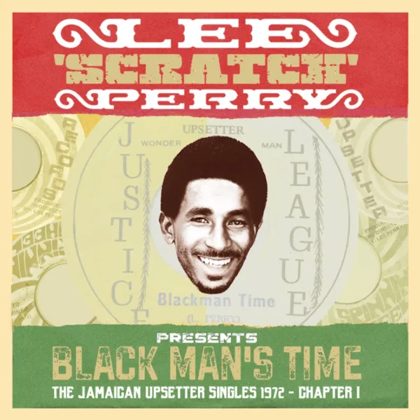 Lee "Scratch" Perry presents: Black Man's World; The Jamaican Upsetter Singles 1972- Chapter 1