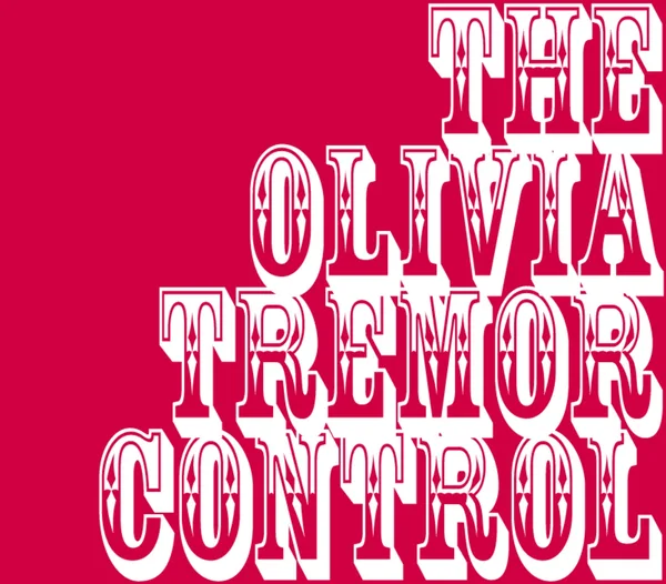 Olivia Tremor Control