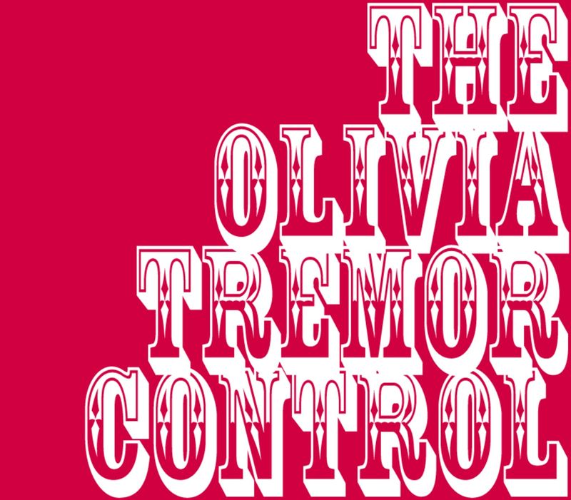 Olivia Tremor Control