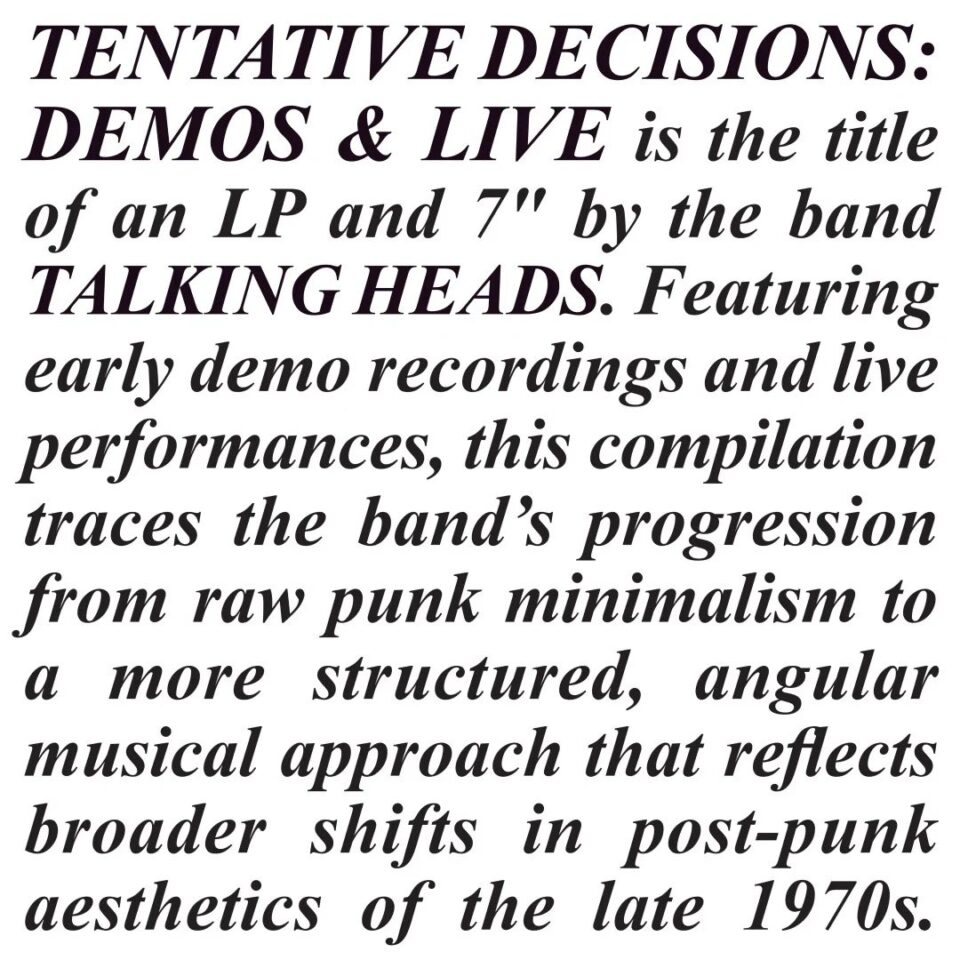 Talking Heads' Tentative Decisions: Demos & Live