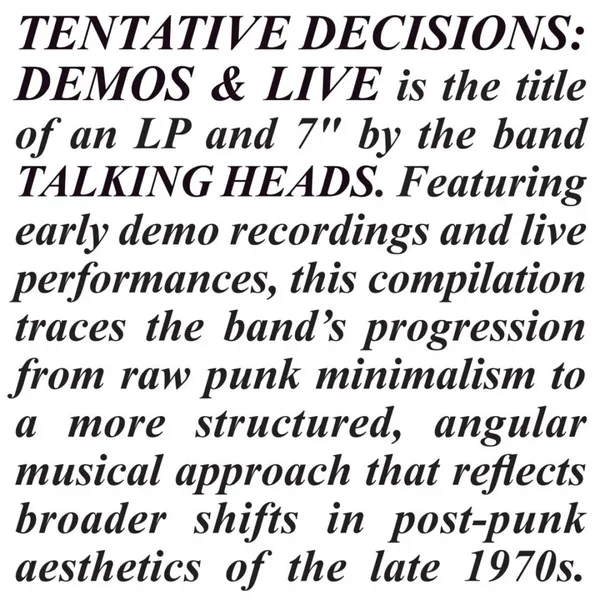 Talking Heads' Tentative Decisions: Demos & Live