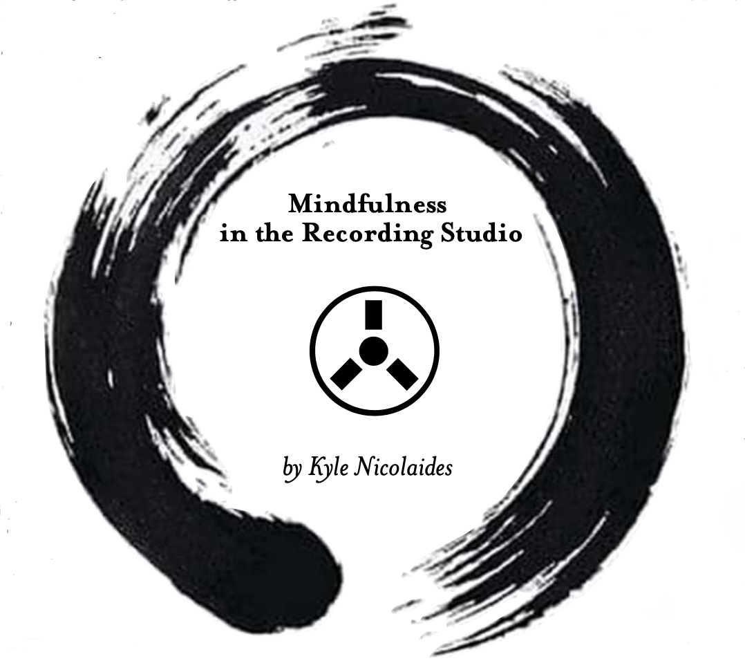 Mindfulness in the Recording Studio