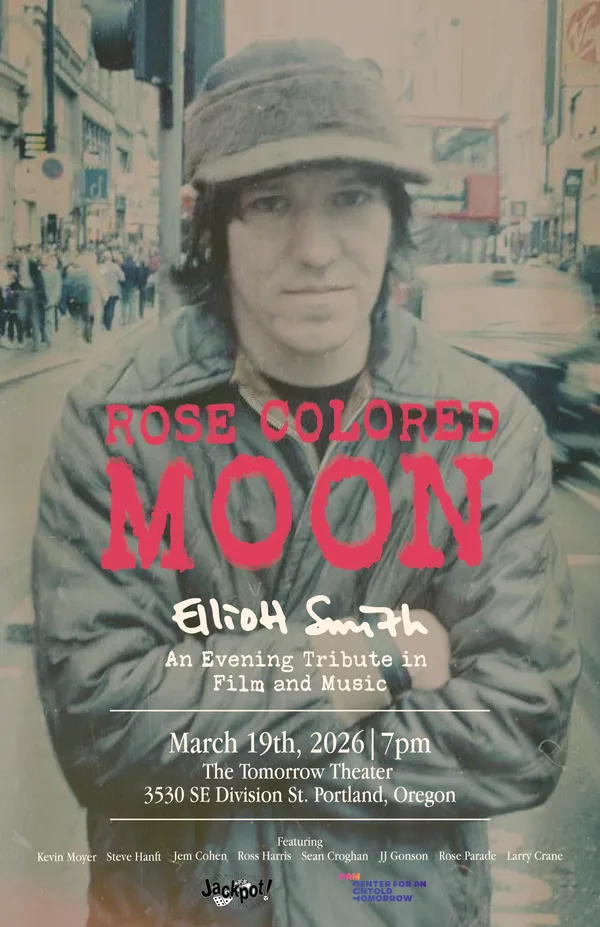 Rose Colored Moon: An Evening Tribute to Elliott Smith in Film and Music